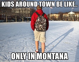 Click image for larger version

Name:	kids-around-town-be-like-only-in-montana.jpg
Views:	336
Size:	423.3 KB
ID:	183372