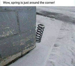 Click image for larger version

Name:	Spring is around the corner.jpg
Views:	218
Size:	30.4 KB
ID:	221672