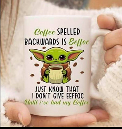 Click image for larger version

Name:	Coffee Spelled Backwards.jpg
Views:	169
Size:	58.3 KB
ID:	247657