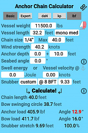 Click image for larger version

Name:	AnchorChainCalculator-Vessel-0kn-8BFT9.33-40ft.jpg
Views:	46
Size:	116.6 KB
ID:	251239