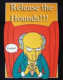 Click image for larger version

Name:	release-the-hounds.jpg
Views:	440
Size:	77.7 KB
ID:	27481