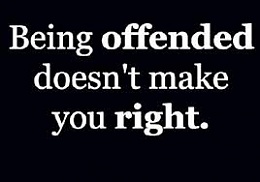 Click image for larger version

Name:	Offended.jpg
Views:	61
Size:	7.2 KB
ID:	275838