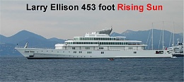 Click image for larger version

Name:	Larry Ellison 453 foot Rising Sun.jpg
Views:	402
Size:	91.3 KB
ID:	49007
