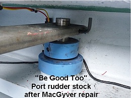 Click image for larger version

Name:	Be Good Too port rudder stock after repair.jpg
Views:	291
Size:	39.1 KB
ID:	74166