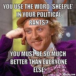 Click image for larger version

Name:	resized_creepy-willy-wonka-meme-generator-you-use-the-word-sheeple-in-your-political-rants-you-m.jpg
Views:	232
Size:	104.9 KB
ID:	75416