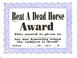 Click image for larger version

Name:	beat-a-dead-horse.jpg
Views:	541
Size:	213.5 KB
ID:	79195