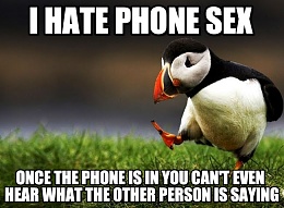 Click image for larger version

Name:	phone sex.jpg
Views:	2928
Size:	60.3 KB
ID:	84830