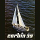 A group for former, current, or future Corbin 39 owners and enthusiasts. 
 
In 1977, Marius Corbin commissioned Robert Dufour of Montreal, Quebec to design him a sailboat based on a...